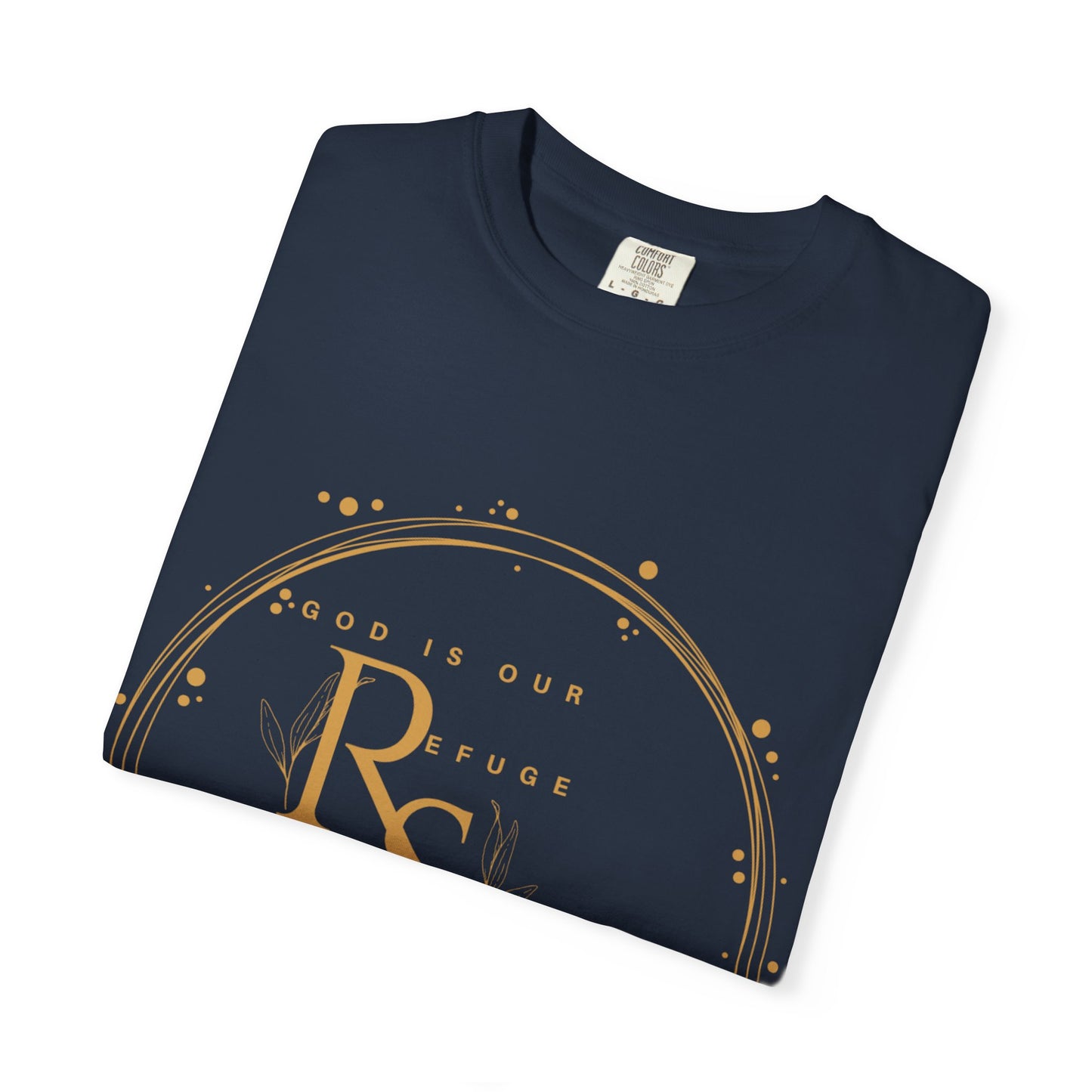 Inspirational Quote Tee, Unisex Garment-Dyed T-shirt, Motivational Apparel, Everyday Wear, Gift for Strength, Spiritual Inspiration