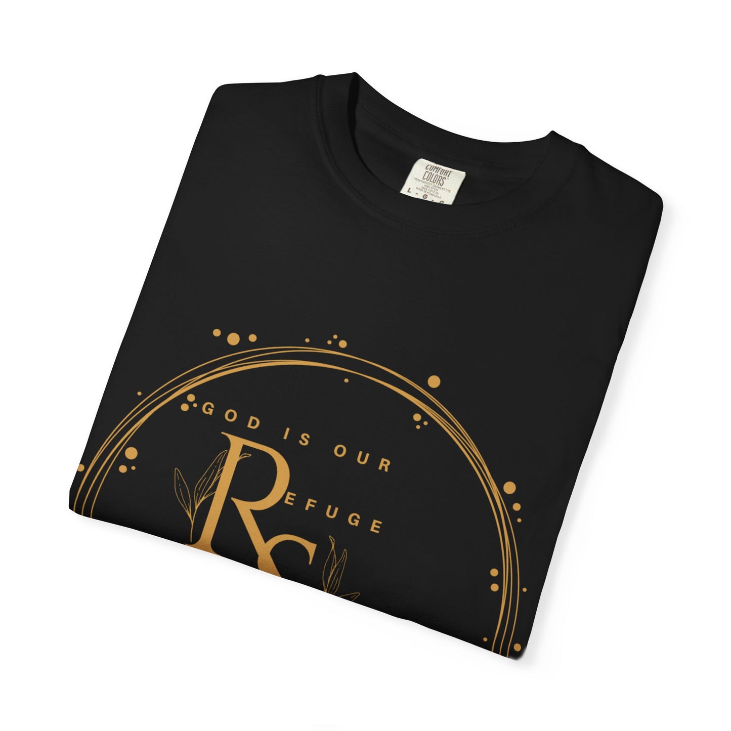 Inspirational Quote Tee, Unisex Garment-Dyed T-shirt, Motivational Apparel, Everyday Wear, Gift for Strength, Spiritual Inspiration