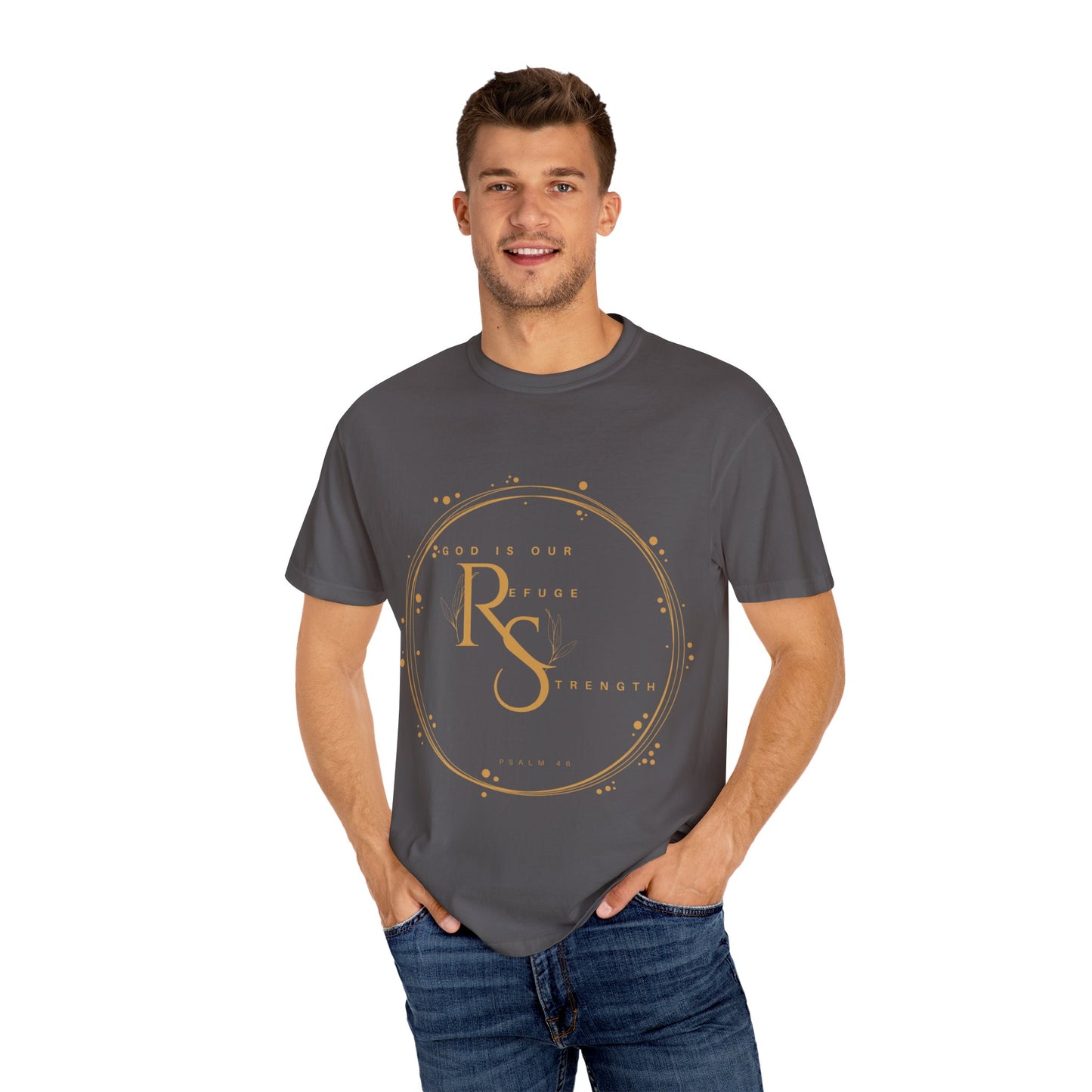 Inspirational Quote Tee, Unisex Garment-Dyed T-shirt, Motivational Apparel, Everyday Wear, Gift for Strength, Spiritual Inspiration