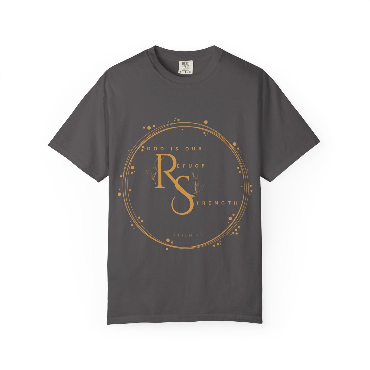 Inspirational Quote Tee, Unisex Garment-Dyed T-shirt, Motivational Apparel, Everyday Wear, Gift for Strength, Spiritual Inspiration
