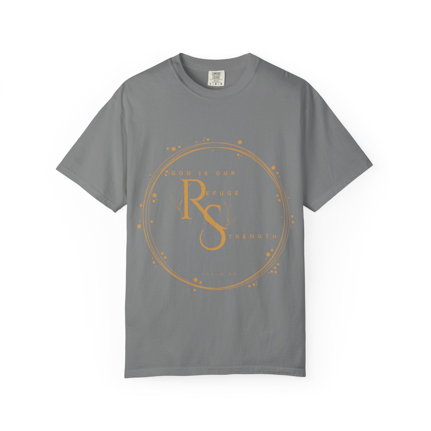 Inspirational Quote Tee, Unisex Garment-Dyed T-shirt, Motivational Apparel, Everyday Wear, Gift for Strength, Spiritual Inspiration