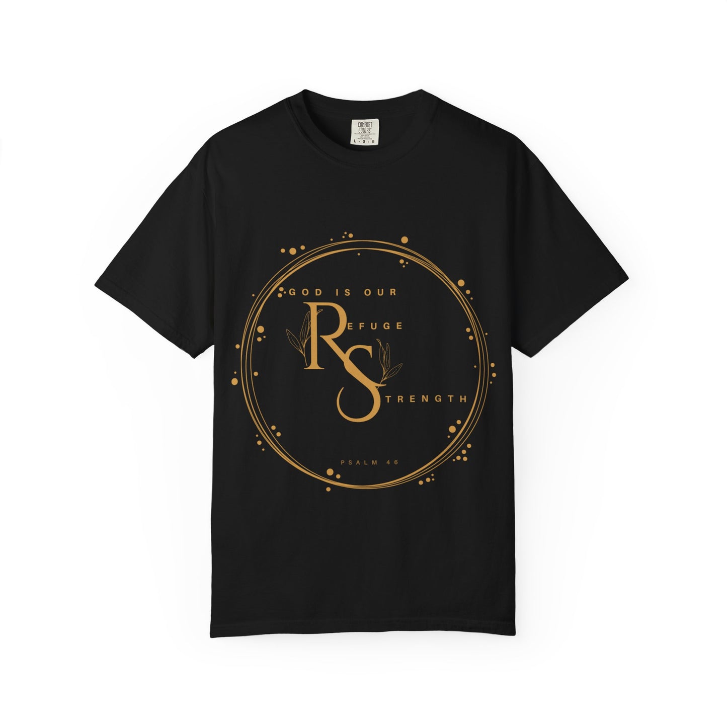 Inspirational Quote Tee, Unisex Garment-Dyed T-shirt, Motivational Apparel, Everyday Wear, Gift for Strength, Spiritual Inspiration